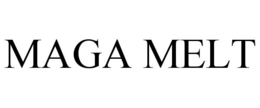 MAGA MELT trademark