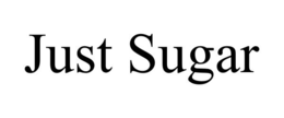 JUST SUGAR trademark