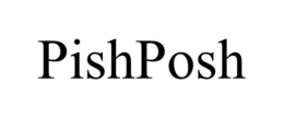 PISHPOSH trademark