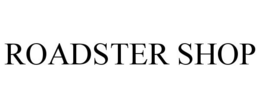 ROADSTER SHOP trademark