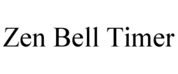 ZEN BELL TIMER trademark
