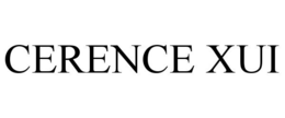 CERENCE XUI trademark