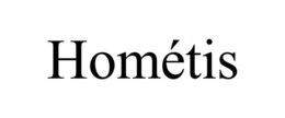 HOMÉTIS trademark