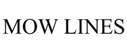 MOW LINES trademark
