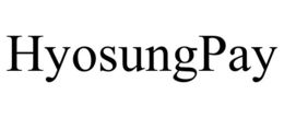 HYOSUNGPAY trademark