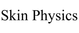 SKIN PHYSICS trademark