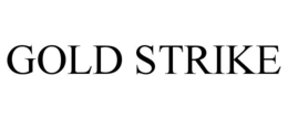 GOLD STRIKE trademark