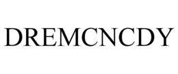 DREMCNCDY trademark