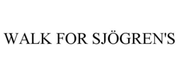 WALK FOR SJÖGREN'S trademark