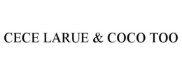 CECE LARUE & COCO TOO trademark