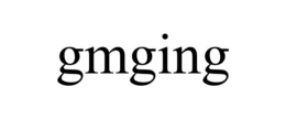 GMGING trademark