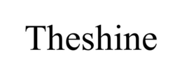 THESHINE trademark