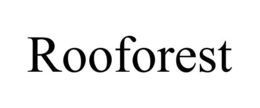 ROOFOREST trademark