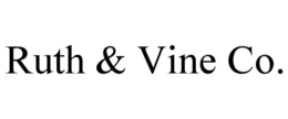 RUTH & VINE CO. trademark