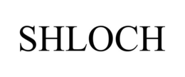 SHLOCH trademark