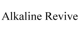 ALKALINE REVIVE trademark