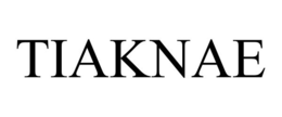 TIAKNAE trademark