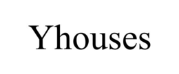 YHOUSES trademark