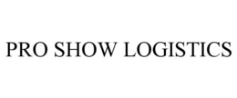 PRO SHOW LOGISTICS trademark