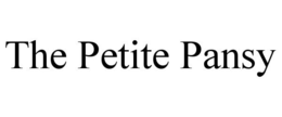THE PETITE PANSY trademark