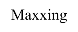 MAXXING trademark