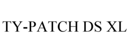 TY-PATCH DS XL trademark