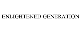 ENLIGHTENED GENERATION trademark