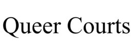 QUEER COURTS trademark