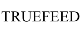 TRUEFEED trademark