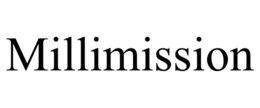 MILLIMISSION trademark