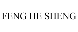 FENG HE SHENG trademark