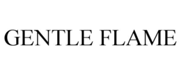 GENTLE FLAME trademark