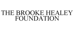 THE BROOKE HEALEY FOUNDATION trademark