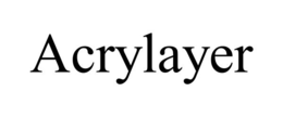 ACRYLAYER trademark