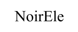 NOIRELE trademark