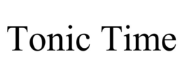 TONIC TIME trademark