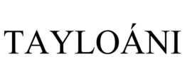 TAYLOÁNI trademark