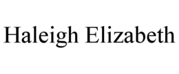 HALEIGH ELIZABETH trademark