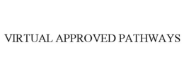 VIRTUAL APPROVED PATHWAYS trademark