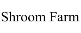 SHROOM FARM trademark