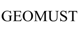 GEOMUST trademark