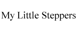MY LITTLE STEPPERS trademark