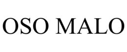 OSO MALO trademark