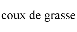 COUX DE GRASSE trademark