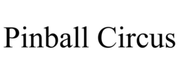 PINBALL CIRCUS trademark