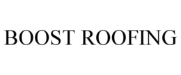 BOOST ROOFING trademark