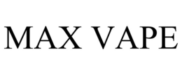 MAX VAPE trademark