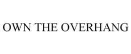 OWN THE OVERHANG trademark