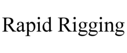 RAPID RIGGING trademark
