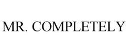 MR. COMPLETELY trademark
